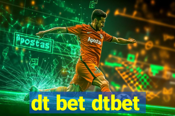 dt bet dtbet